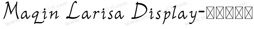 Maqin Larisa Display字体转换